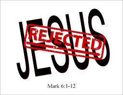 rejecting Jesus