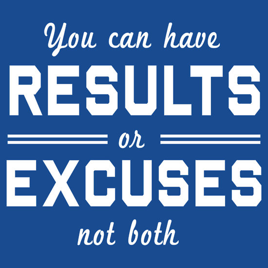 results or excuses